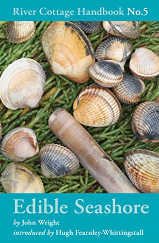 The River Cottage Edible Seashore Handbook: River Cottage Handbook No.5 (River Cottage Handbooks) von Bloomsbury